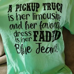 A pickup truck is her limousine and her favorite tshirt